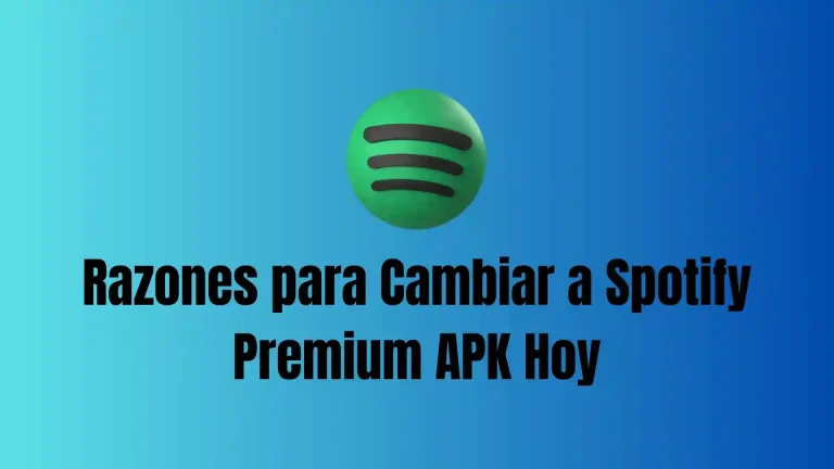 Razones para Cambiar a Spotify Premium APK Hoy