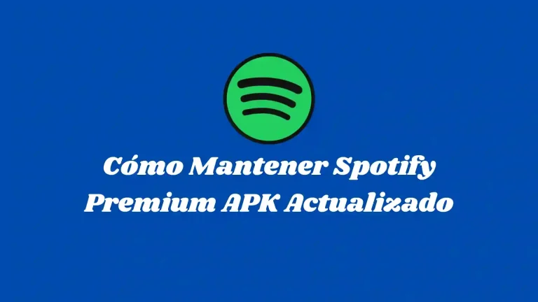 Cómo Mantener Spotify Premium APK Actualizado