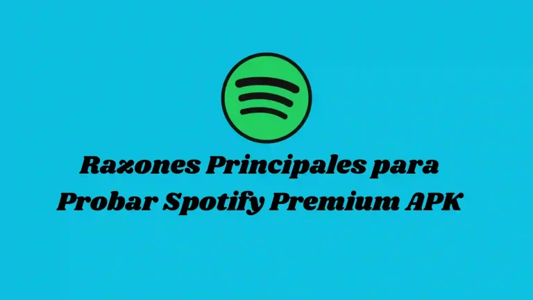 Razones Principales para Probar Spotify Premium APK